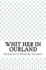 Whit her in ourland