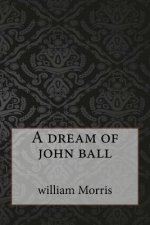 A dream of john ball