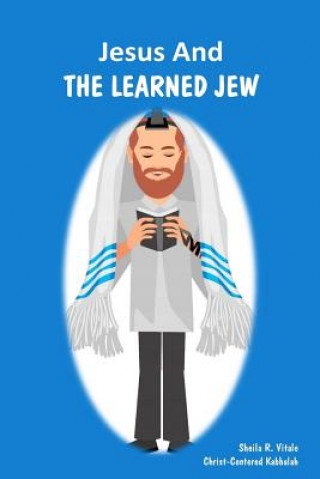 Jesus And The Learned Jew