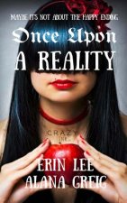 Once Upon a Reality: When Fairy Tales Get Real