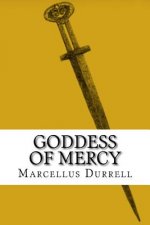 Goddess of Mercy: Book 3 of the Elektros Saga
