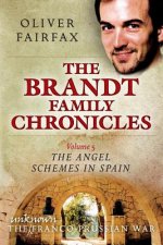 The Angel Schemes in Spain: The Brandt Family Chronicles