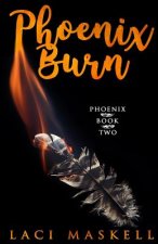 Phoenix Burn