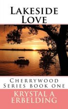 Lakeside Love: Cherrywood Series Book One