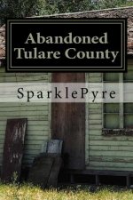 Abandoned - Tulare County