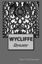 Wycliffe - Dynasty