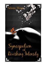 Syncopation of Ravishing Intensity