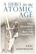Hero for the Atomic Age