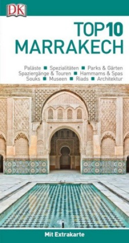 Top 10 Reiseführer Marrakech, m. 1 Karte