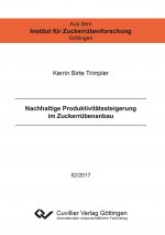 Nachhaltige Produktivitätssteigerung im Zuckerrübenanbau