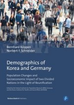 Demographics of Korea and Germany - Population Changes and Socioeconomic Impact of two Divided Nations in the Light of Reunification