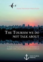 Tourism we do not talk about. A study on Sexual Exploitation of Children in Tourism, with a focus on Argentina and Brazil