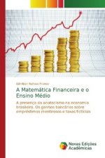Matematica Financeira e o Ensino Medio
