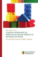 Conforto Ambiental na Reforma da Escola Publica no Nordeste do Brasil