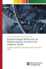 Epidemiologia Molecular do Papilomavirus Humano em Alagoas, Brasil