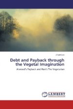 Debt and Payback through the Vegetal Imagination