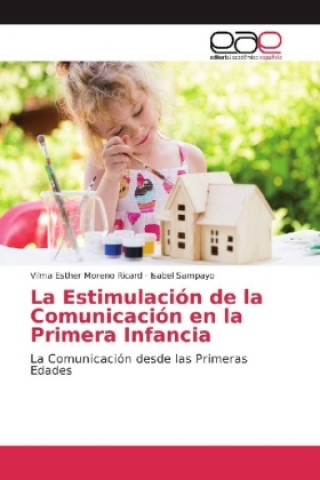 Estimulacion de la Comunicacion en la Primera Infancia