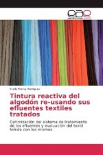 Tintura reactiva del algodón re-usando sus efluentes textiles tratados