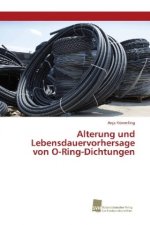 Alterung und Lebensdauervorhersage von O-Ring-Dichtungen