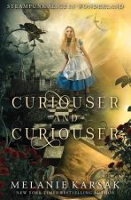 Curiouser and Curiouser: Steampunk Alice in Wonderland