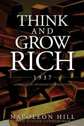 Think and Grow Rich 1937: The Original 1937 Classic Edition of the Manuscript, Updated into a Workbook for Kids Teens and Women, this Action Pac
