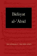 Bidayat al-Abid: Commencement of the Worshiper