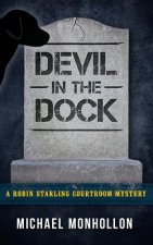 Devil in the Dock: A Robin Starling Courtroom Mystery
