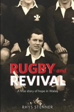Rugby and Revival: A True Story of Hope in Wales