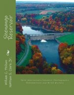 Shenango Reservoir: : 50th Anniversary Souvenir Photographic Remembrance and Brief History