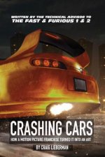 Crashing Cars: How a Motion Picture Franchise Turned It Into An Art
