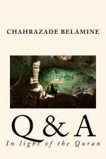 Q & A in light of the Quran
