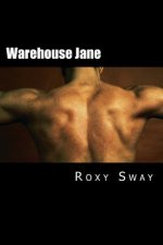 Warehouse Jane: A Petite Story Of Erotic Exploration
