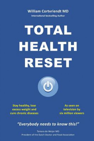 Total Health Reset: Stay healthy, lose weight and cure chronic diseases