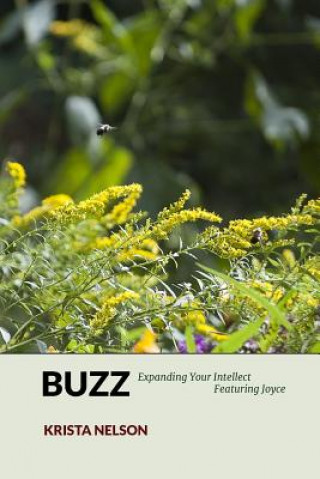Buzz: Expanding Your Intellect Featuring Joyce
