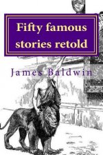 Fifty Famous Stories Retold
