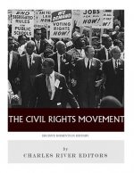Decisive Moments in History: The Civil Rights Movement