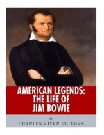 American Legends: The Life of Jim Bowie