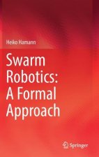 Swarm Robotics: A Formal Approach
