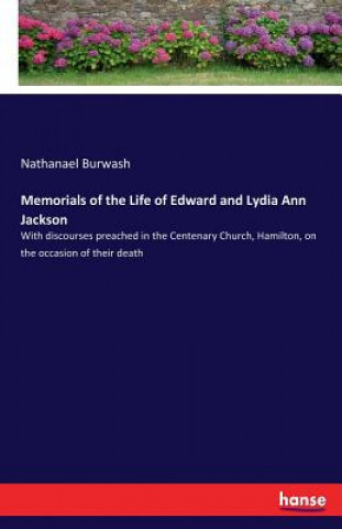 Memorials of the Life of Edward and Lydia Ann Jackson