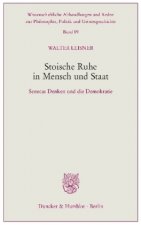 Stoische Ruhe in Mensch und Staat.