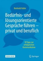 Bedürfnis- und lösungsorientierte Gespräche führen - privat und beruflich, m. 1 Buch, m. 1 E-Book
