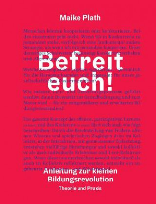 Befreit euch!