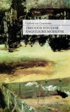 Theodor Fontane: Ängstliche Moderne
