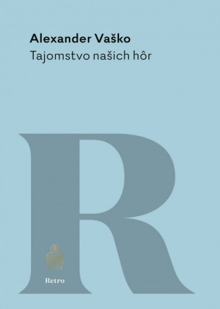 Tajomstvo našich hôr