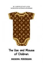 Use and Misuse of Children