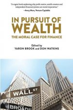 In Pursuit of Wealth: The Moral Case for Finance