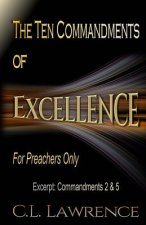The Ten Commandments of Excellence: Excerpt: Commandments 2 & 5