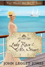 Lady Rose and Mr. Stuart: Real Whisky Has No 