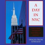 A Day in NYC: Images from Atwood