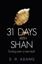 31 DAYS with SHAN: Turning over a new leaf